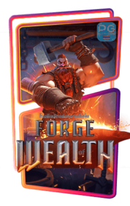 Forge of Wealth